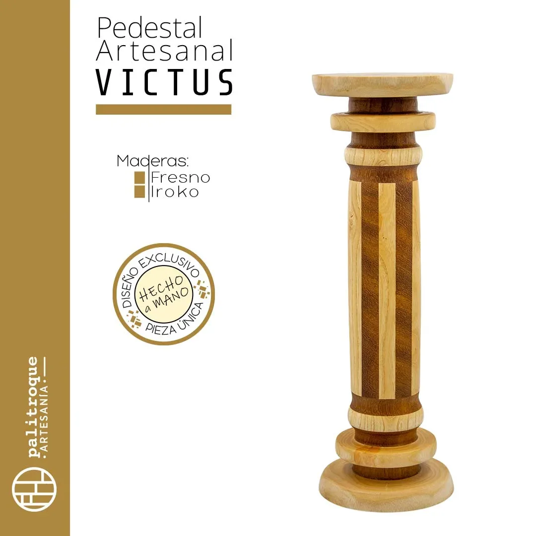 Pedestal Artesanal VICTUS - Palitroque Artesanía - Presentación